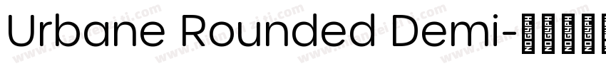 Urbane Rounded Demi字体转换